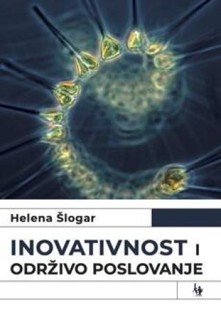 inovativnost i održivo poslovanje helena šlogar 
