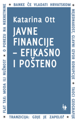 javne financije efikasno i pošteno katarina ott 