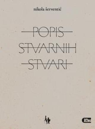 popis stvarnih stvari nikola šerventić 
