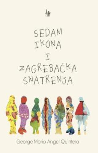 sedam ikona i zagrebačka snatrenja g mario angel quintero 