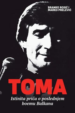 toma istinita priča o poslednjem boemu balkana  