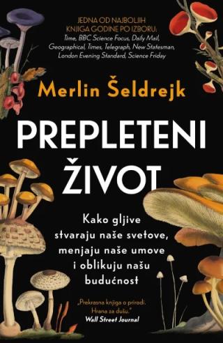 prepleteni život merlin šeldrejk 
