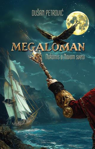 megaloman nokomis u novom svetu dušan petrović 