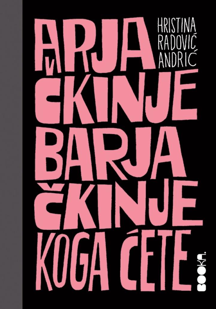 arjačkinje barjačkinje, koga ćete 