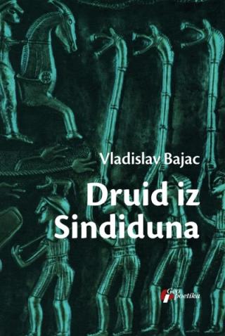 druid iz sindiduna vladislav bajac 