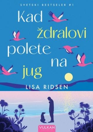 kad ždralovi polete na jug lisa ridsen 