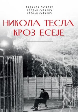 nikola tesla kroz eseje bogdan satarić radmila satarić stefan satarić 