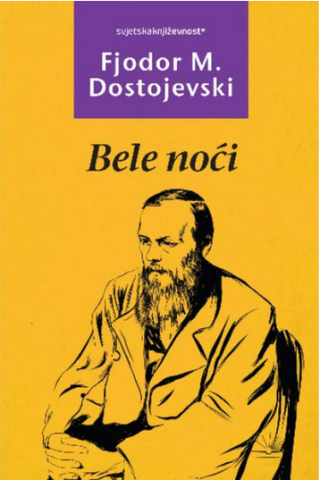 bele noći fjodor mihajlovič dostojevski 