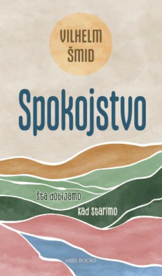spokojstvo sta dobijamo kad starimo vilhelm šmid 
