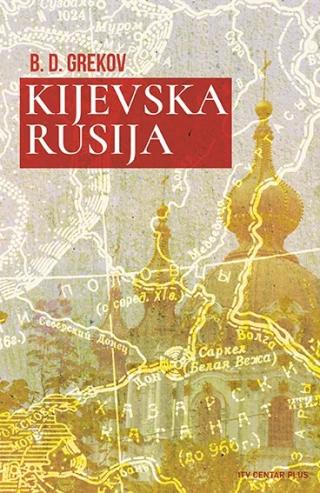 kijevska rusija boris grehov 