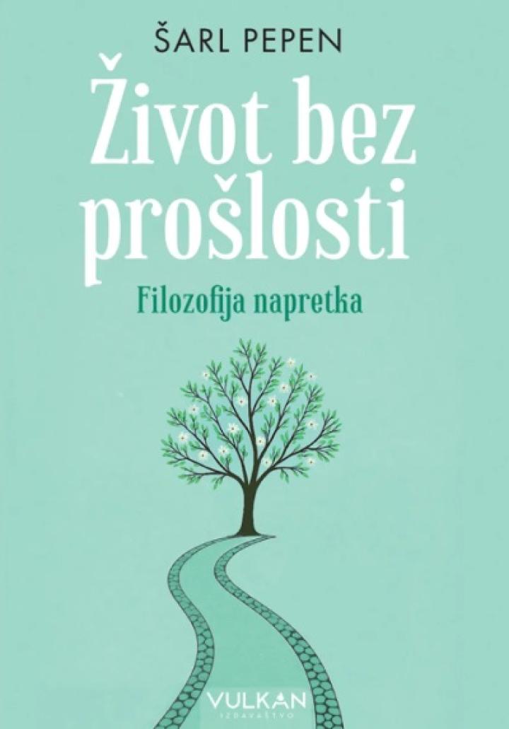 život bez prošlosti filozofija napretka 