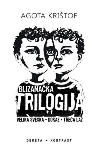 blizanačka trilogija agota krištof 