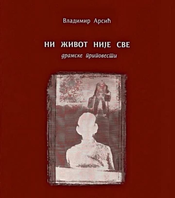 ni život nije sve dramske pripovesti 