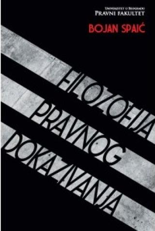 filozofija pravnog dokazivanja bojan spaić 