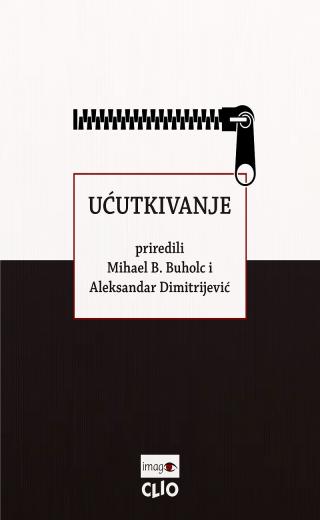 ućutkivanje oblici ugnjetavanja pojedinaca, porodica i zajednica aleksandar dimitrijević mihael b buholc 