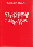 jugoslovesnki antifašisti u švajcarskoj 1941 1945  