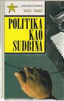 politika kao sudbina prilog fenomenologiji političkog stradalništva  