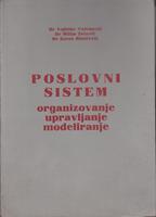 poslovni sistem organizovanje upravljanje modeliranje  