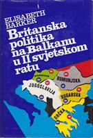 britanska politika na balkanu u ii svjetskom ratu  
