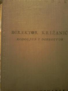 direktor križanić, rodoljub i dobrotvor  