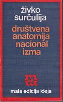 društvena anatomija nacionalizma socijalni izvori i koreni nacionalizma u modernom društvu  