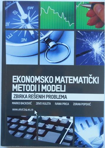ekonomsko matematički metodi i modeli zbirka rešenih problema 
