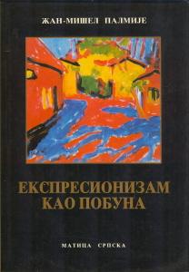 ekspresionizam kao pobuna prilog proučavanju umetničkog života za vreme vajmarske republike  