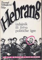 hebrang izdajnik ili žrtva političke igre  