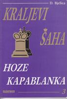 hoze kapablanka kraljevi šaha 3  