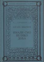 imali smo veliko doba  