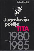 jugoslavija poslije tita 1980 1985  