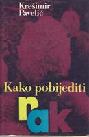 kako pobijediti rak  