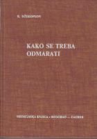 kako se treba odmarati praktičan način da se smanji napregnutost u savremenom životu  