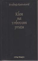 klen na vrbovom prutu  