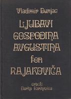 ljubavi gospodina avgustina fon rajakovića srteži darka rankovića  
