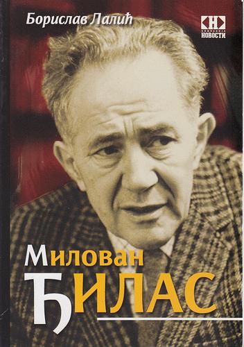 milovan đilas vernik, buntovnik, mučenik 