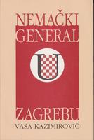 nemački general u zagrebu  