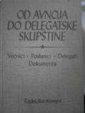 od avnoj a do delegatske skupštine  