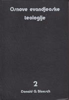 osnove evanđeoske teologije 2 život, služba i nada  