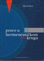 pravo u hermeneutičkom krugu hermeneutička funkcija metodologije pravnih i društvenih nauka  