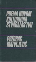 prema novom kulturnom stvaralaštvu  