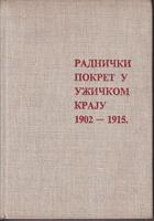 radnički pokret u užičkom kraju 1902 1915  