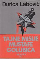 tajne misije mustafe golubića  