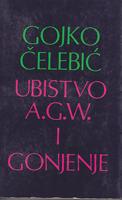 ubistvo a g w i gonjenje  