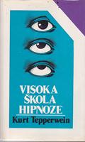 visoka škola hipnoze heterohipnoza autohipnoza praktična pomoć svakome  