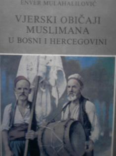 vjerski običaji muslimana u bosni i hercegovini  