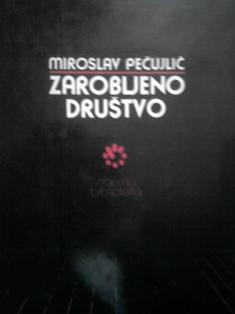 zarobljeno društvo  
