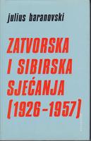 zatvorska i sibirska sjećanja (1926 1957)  