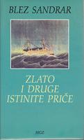 zlato i druge istinite priče  