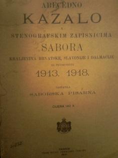 abecedno kazalo k stenografskim zapisnicima sabora kraljevina hrvatske, slavonije i dalmacije za petogodište  